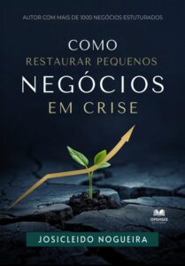 Capa - Como Restaurar Pequenos Negócios em Crise - 2ª Edição Capa - Como Restaurar Pequenos Negócios em Crise - 2ª Edição