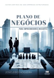 Capa - Livro - Plano de Negócios - 3ª Edição - Autor Josicleido Nogueira Capa - Livro - Plano de Negócios - 3ª Edição - Autor Josicleido Nogueira