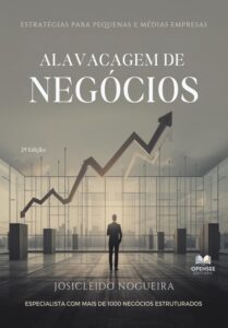 Livro - Alavancagem de Negócios - 2ª Edição - Autor Josicleido Nogueira Livro - Alavancagem de Negócios - 2ª Edição - Autor Josicleido Nogueira
