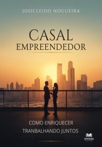 Livro - Casal Empreendedor - Josicleido Nogueira Livro - Casal Empreendedor - Josicleido Nogueira